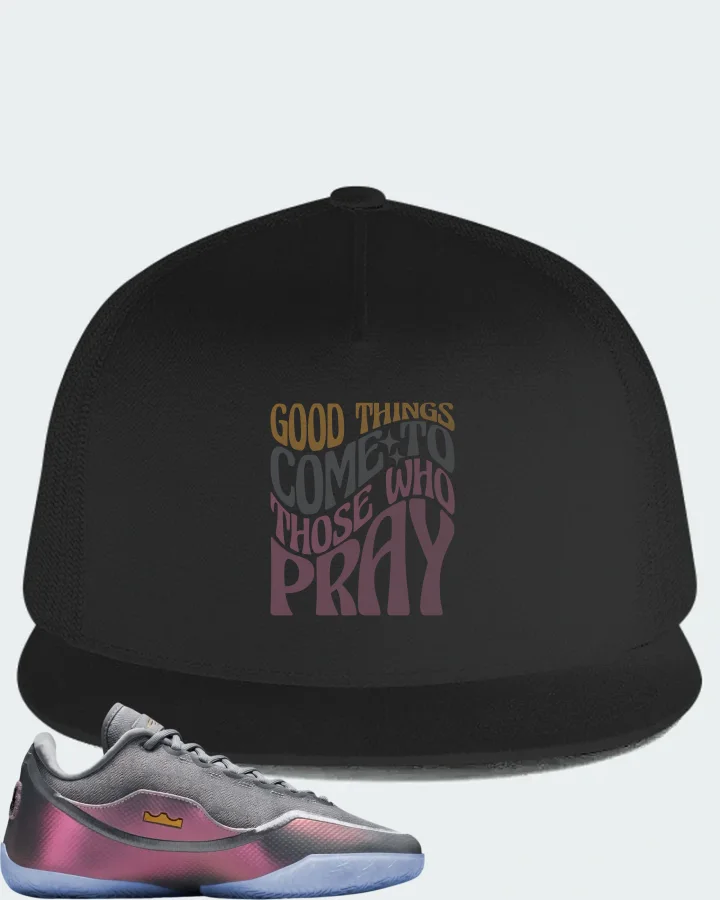 Nike LeBron 23 Shut Up and Dribble Sneaker Matching Black Hat - Good Things Come To Those Who Pray