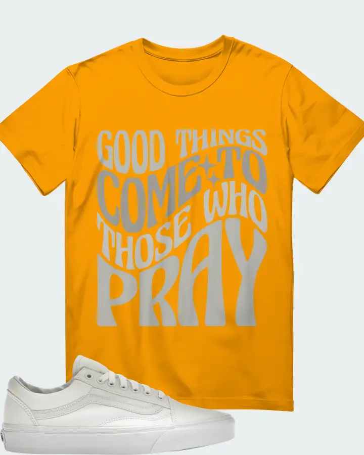 Vans Old Skool Sneaker Matching Gold T-Shirt - Good Things Come To Those Who Pray