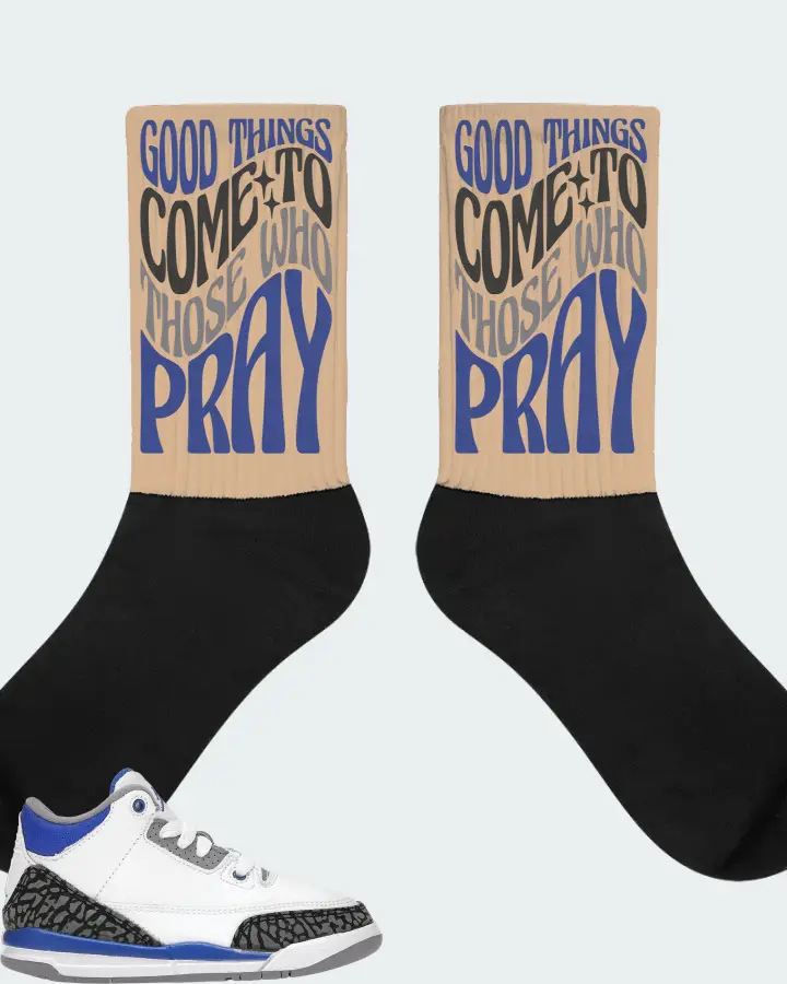 Jordan 3 Retro Sneaker Matching Cream Socks - Good Things Come To Those Who Pray