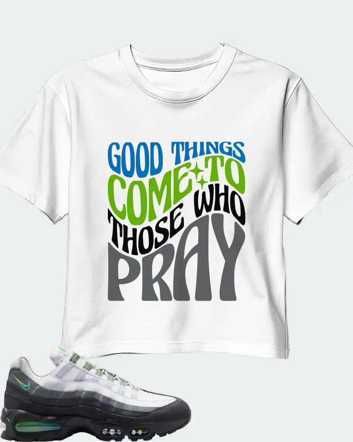 Nike Air Max 95 Big Bubble Green Apple Sneaker Matching White Crop Top - Good Things Come To Those Who Pray